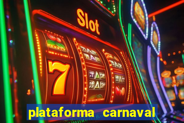 plataforma carnaval de ouro